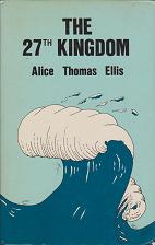 The 27th Kingdom by Alice Thomas  Ellis